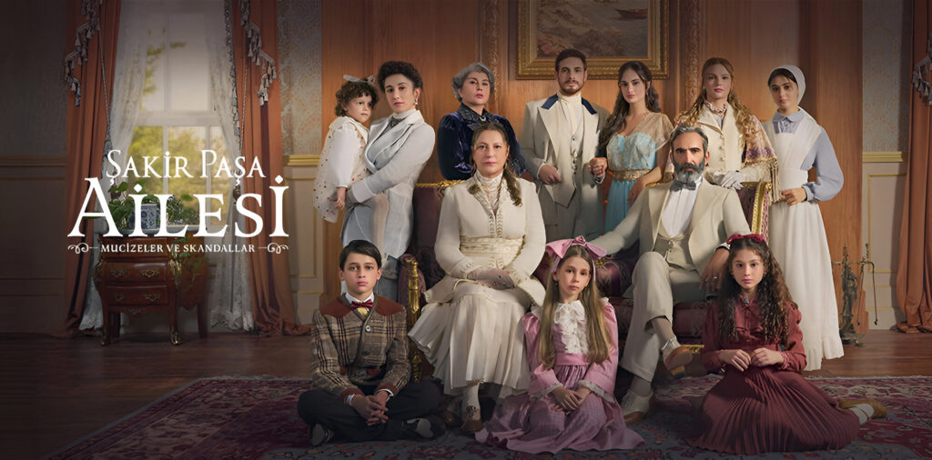Şakir Paşa Ailesi Mucizeler ve Skandallar