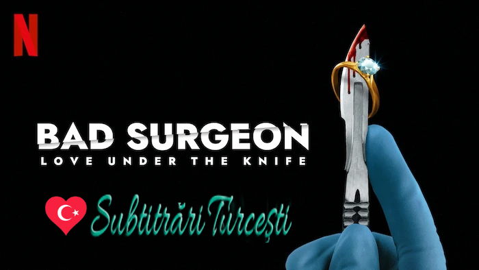 Bad Surgeon Love Under the Knife Netflix