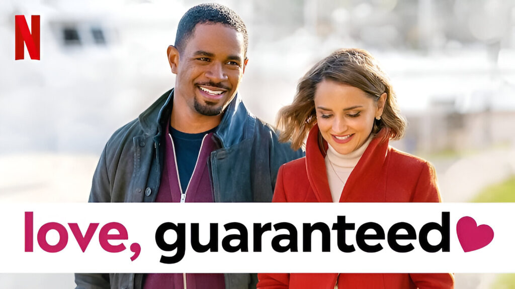 Love, Guaranteed Series Netflix
