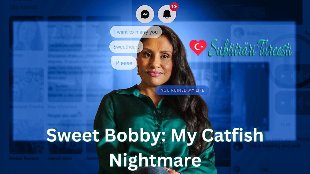 Sweet Bobby: My Catfish Nightmare