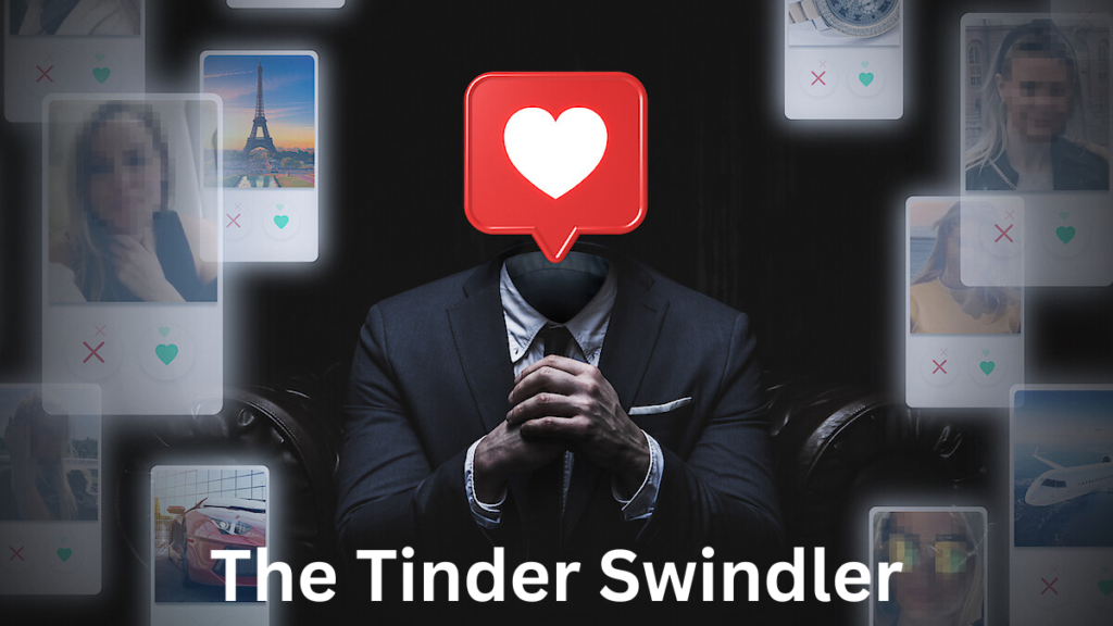 The Tinder Swindler